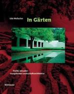 In Garten: Profile Aktueller Europaischer Landschaftsarchitektur di Udo Weilacher edito da Birkhauser