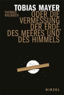 Tobias Mayer di Thomas Knubben edito da Hirzel S. Verlag