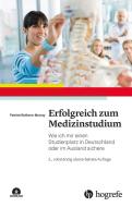 Erfolgreich zum Medizinstudium di Patrick Ruthven-Murray edito da Hogrefe Verlag GmbH + Co.