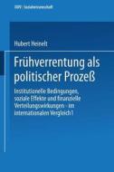 Frühverrentung als politischer Prozeß di Hubert Heinelt edito da Deutscher Universitätsverlag