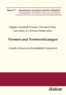 Normen und Normverletzungen. Aktuelle Diskurse der Fachdidaktik Französisch edito da Ibidem-Verlag