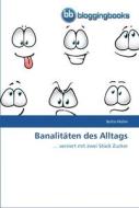 Banalitäten des Alltags di Bettie Müller edito da BloggingBooks