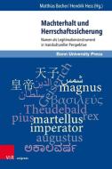 Machterhalt und Herrschaftssicherung edito da V & R Unipress GmbH