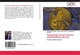Valoración de los activos numismáticos de oro di Camilo Prado-Román, José Luis Coca-Pérez, Alicia Blanco-González edito da EAE
