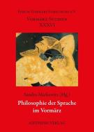 Philosophie der Sprache im Vormärz edito da Aisthesis Verlag