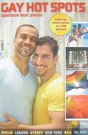 Gay Hot Spots di Dirk Baumgartl edito da Bruno Gmuender Gmbh