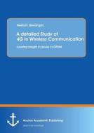 A detailed Study of 4G in Wireless Communication: Looking insight in issues in OFDM di Neelam Dewangan edito da Anchor Academic Publishing