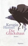 Die Glückshaut di Kerstin Hensel edito da Quintus Verlag
