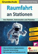 Raumfahrt an Stationen / Grundschule di Marion Brugger edito da Kohl Verlag