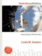 Linda M. Godwin di Jesse Russell, Ronald Cohn edito da Book On Demand Ltd.