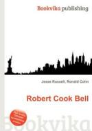 Robert Cook Bell edito da Book On Demand Ltd.