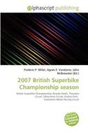 2007 British Superbike Championship Season edito da Betascript Publishing