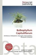 Bulbophyllum Capituliflorum edito da Betascript Publishing