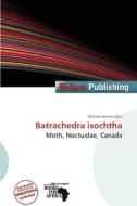 Batrachedra Isochtha edito da Bellum Publishing