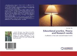 Educational practice, Theory and Research works di Eke Ogbu Eke edito da LAP LAMBERT Academic Publishing
