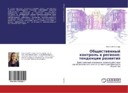 Obshhestvennyj kontrol' v regione: tendencii razvitiya di Anastasiya Snisar' edito da LAP Lambert Academic Publishing