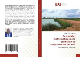 De modèles mathématiques à la prédiction de comportement des sols di Gustave Mukoko Kalenda edito da Éditions universitaires européennes