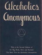 The Big Book Of Alcoholics Anonymous di Bob, Smith, Bill Wilson edito da Important Books