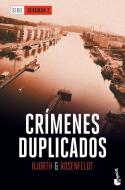 Crímenes duplicados di Michael Hjorth, Hans Rosenfeldt edito da Booket