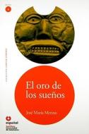 El Oro de los Suenos di Jose Maria Merino edito da Universidad de Salamanca