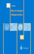 Neurologia diagnostica di Carlo Loeb edito da Springer Milan