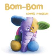 Bom-Bom di Kimmie Fransson edito da Books on Demand