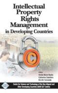 Intellectual Property Rights Management in Developing Countries/Nam S&T Centre di Sheila Mavis & Caballero Cather Nyatlo edito da Daya Publishing House