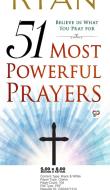 51 MOST POWERFUL PRAYERS di RYAN, edito da LIGHTNING SOURCE UK LTD