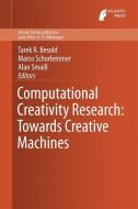 Computational Creativity Research: Towards Creative Machines edito da Springer-Verlag GmbH
