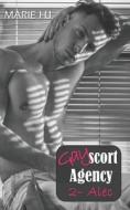 Gayscort Agency 2- Alec di HJ Marie HJ edito da Independently Published