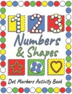 Dot Markers Activity Book di Creations KLS Creations edito da Independently Published