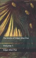 The Works Of Edgar Allan Poe di Poe Edgar Allan Poe edito da Independently Published