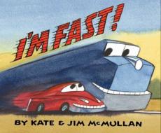 I'm Fast! di Kate McMullan edito da HarperCollins Publishers Inc