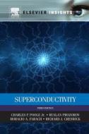 Superconductivity di Charles P. Poole, Horacio A. Farach, Richard J. Creswick edito da Elsevier