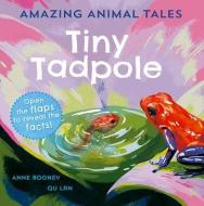 Amazing Animal Tales: Tiny Tadpole di Anne Rooney edito da Oxford University Press