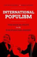 International Populism: The Radical Right in the European Parliament di Duncan McDonnell, Annika Werner edito da OXFORD UNIV PR