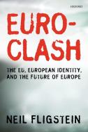 Euroclash di Neil Fligstein edito da OUP Oxford