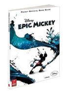 Disney Epic Mickey di Prima Games, Mike Searle edito da Prima Publishing,u.s.