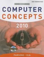 New Perspectives On Computer Concepts 2010, Brief di June Jamrich Parsons, Dan Oja edito da Cengage Learning, Inc