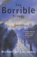 The Borrible Trilogy di #Larrabeiti,  Michael De edito da Pan Macmillan