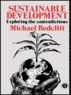 Sustainable Development di Michael Redclift edito da Routledge