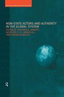 Non-State Actors and Authority in the Global System edito da Taylor & Francis Ltd