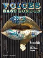 Voices East London di Maryam Eisler edito da Thames & Hudson Ltd