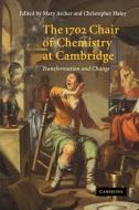 The 1702 Chair of Chemistry at Cambridge edito da Cambridge University Press