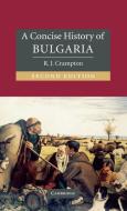 A Concise History of Bulgaria di R. J. Crampton edito da Cambridge University Press