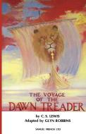 The Voyage of the Dawn Treader di C. S. Lewis edito da Samuel French Ltd