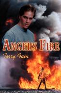 Angel's Fire di Terry Fain edito da iUniverse