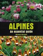 Alpines di Michael Mitchell edito da The Crowood Press Ltd
