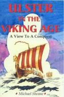 Ulster In The Viking Age di Michael Sheane edito da Arthur H.stockwell Ltd