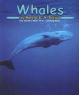 Whales di Martha E. H. Rustad edito da Capstone